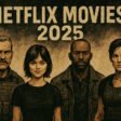 Top 10 Best Netflix Original Movies of 2025
